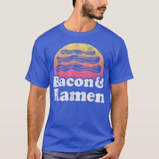 Bacon and Ramen  T-Shirt