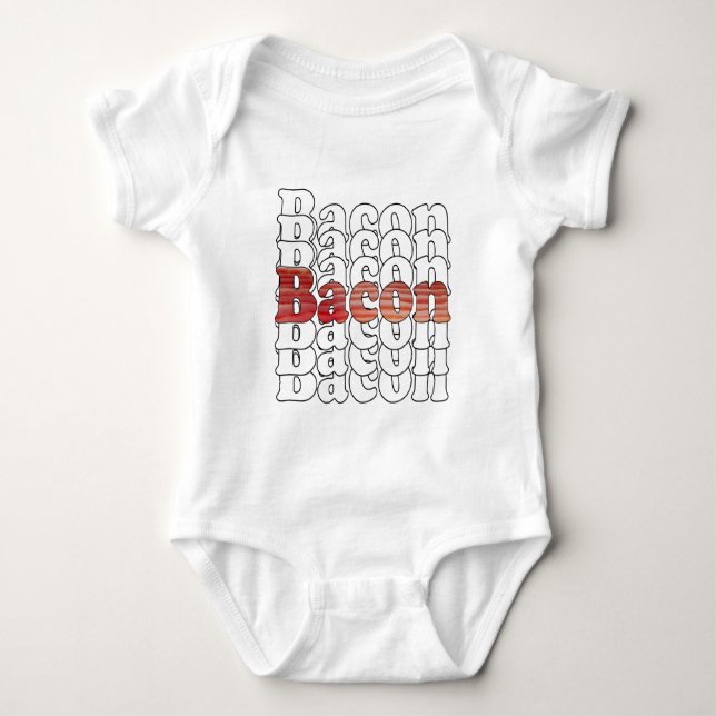 Bacon Bacon Bacon Baby Bodysuit (Front)