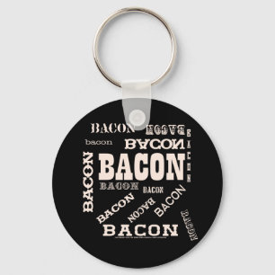 Bacon Bacon Bacon Key Ring