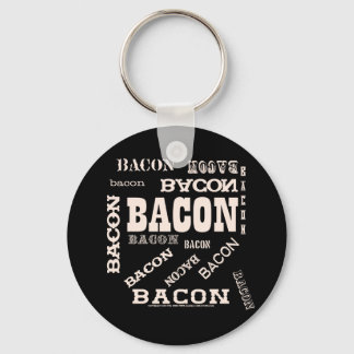 Bacon Bacon Bacon Key Ring