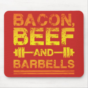 Bacon, Beef, Barbells - Gym Workout Motivational Mouse Mat