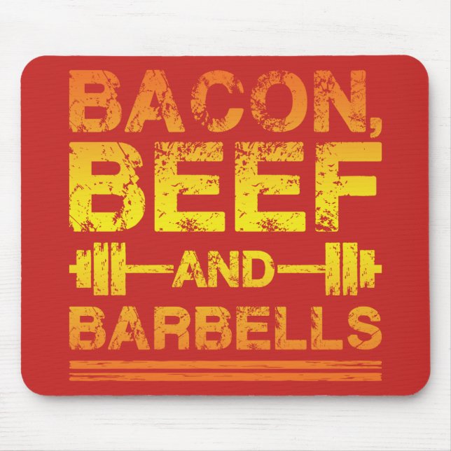 Bacon, Beef, Barbells - Gym Workout Motivational Mouse Mat (Front)