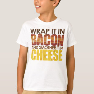 Bacon & Cheese, PLEASE! T-Shirt