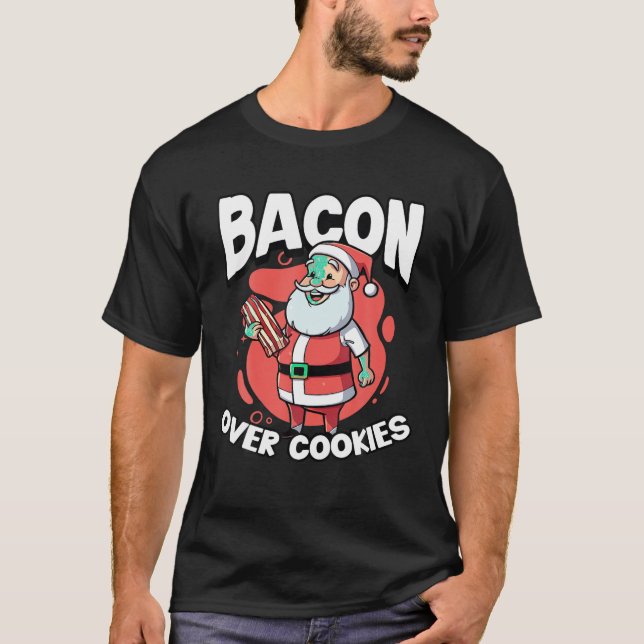 Bacon Christmas Santa Claus Meat Lover Christmas T T-Shirt (Front)