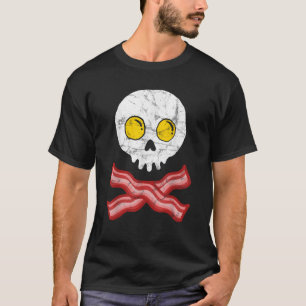 Bacon Crossbones Sunnyside Up Eggs Skull Funny Bre T-Shirt
