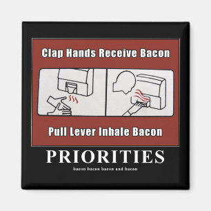 Bacon Dispenser Motivational magnet