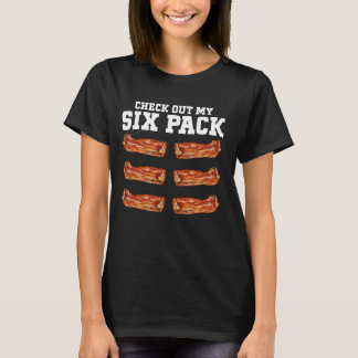 Bacon Food Meat Lover Six Pack Bacon T-Shirt