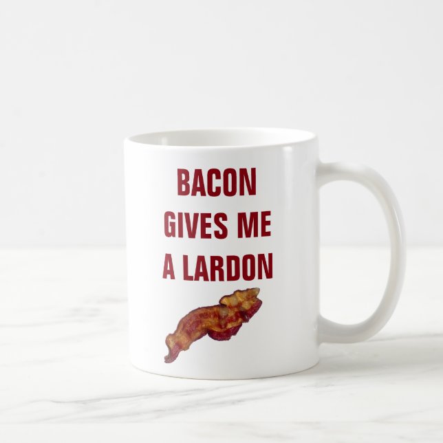Bacon gives me a lardon coffee mug (Right)