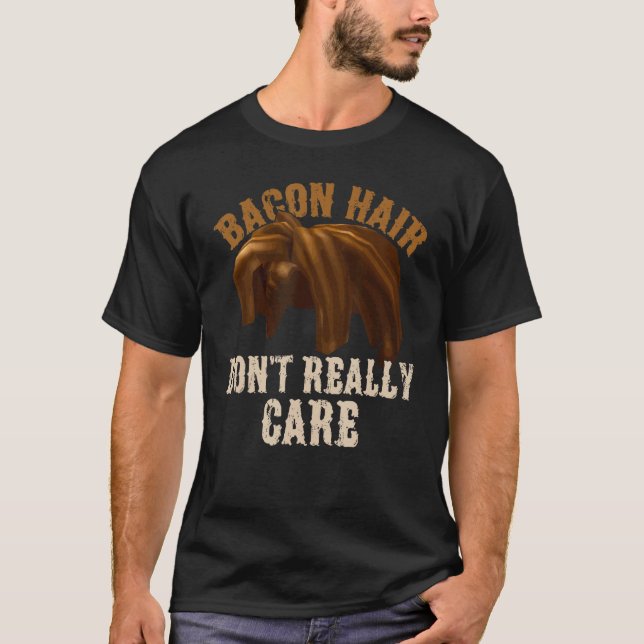 Bacon Hair Don't Really Care For Boy Video Gamers T-Shirt (Front)