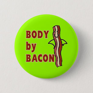 BACON Humour Body By Bacon 6 Cm Round Badge