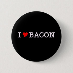 Bacon I Love 6 Cm Round Badge