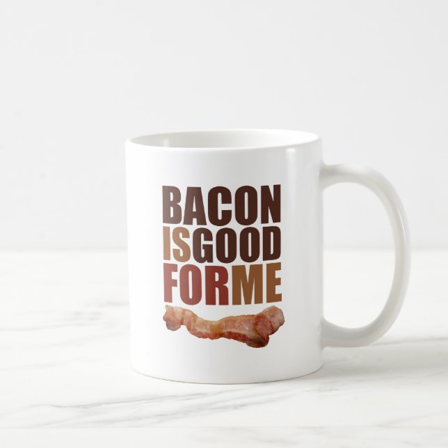 Bacon is Good for Me Coffee Mug (Right)