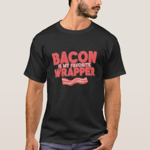 Bacon Is My Favourite Wrapper Pig Meat Lover T-Shirt