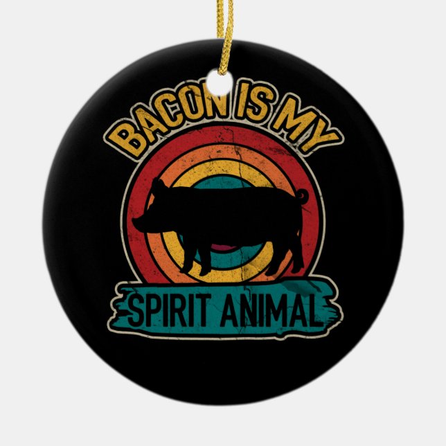 Bacon Is My Spirit Animal Bacon Lover Grilling Ceramic Tree Decoration (Front)