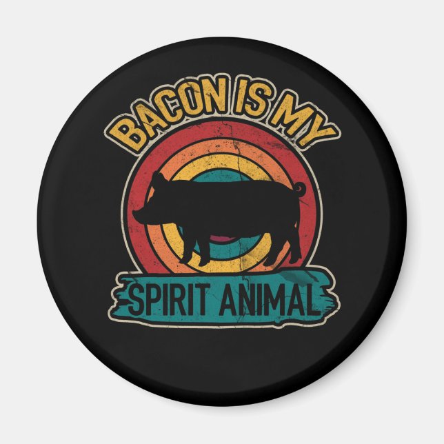 Bacon Is My Spirit Animal Bacon Lover Grilling Magnet (Front)