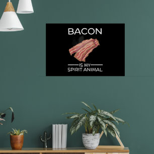 Bacon Is My Spirit Animal Funny Crispy Food Cute Poster