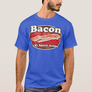 Bacon Is My Spirit Animal Funny Food Meat Saying G T-Shirt