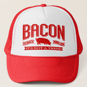 Bacon It's Not A Trend Hats