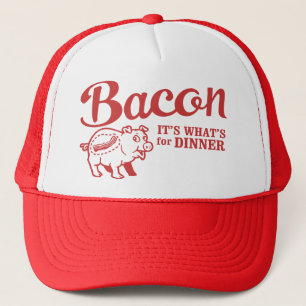 bacon - it's whats for dinner trucker hat