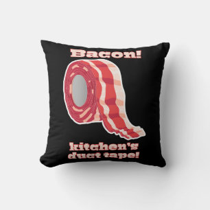 Bacon!... Kitchen's Duct Tape! Cushion