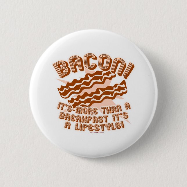 Bacon Lifestyle 6 Cm Round Badge (Front)