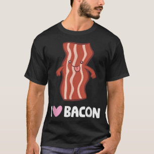 Bacon Lover Breakfast Bacon I Love Bacon T-Shirt