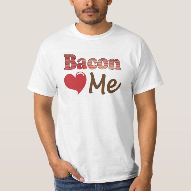 Bacon Loves Me T-Shirt (Front)