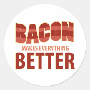 Bacon Makes Everything Better Classic Round Sticker