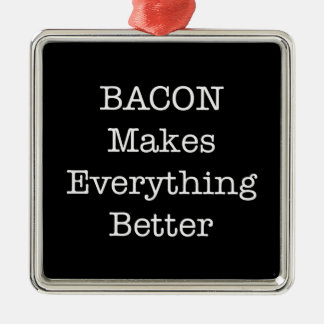 BACON Makes Everything Better Metal Tree Decoration