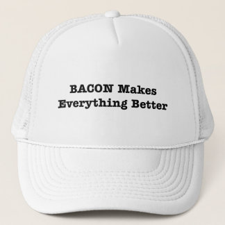 BACON Makes Everything Better Trucker Hat