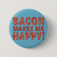 Bacon Makes Me Happy