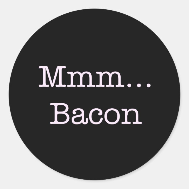 Bacon Mmm Classic Round Sticker (Front)