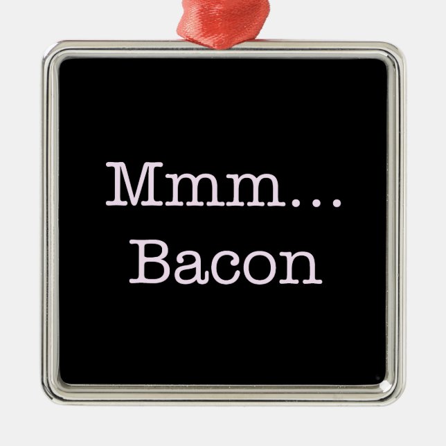Bacon Mmm Metal Tree Decoration (Front)