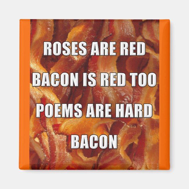 Bacon Poem Funny Fridge Magnet (Front)