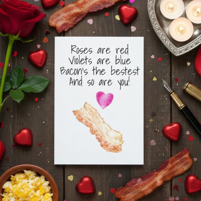 Bacon Roses are Red  Funny Valentine's Day Card (Creator Uploaded)