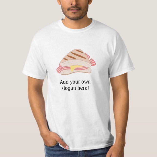 Bacon Sandwich: Customisable Slogan T-Shirt (Front)