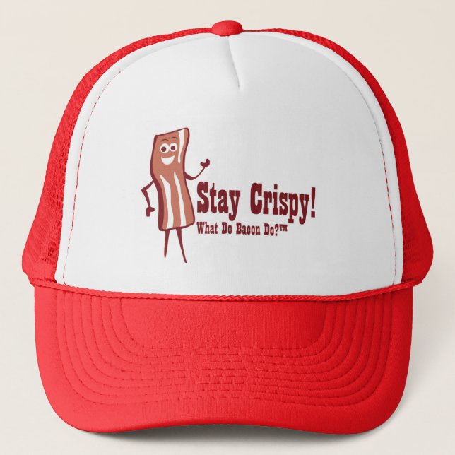 Bacon Stay Crispy Trucker Hat (Front)