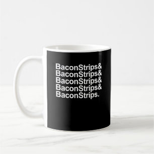 Bacon Strips List White Coffee Mug