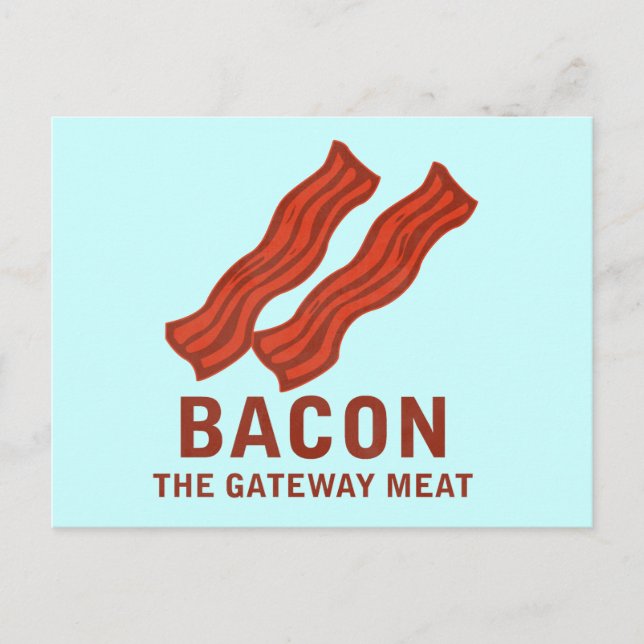 Bacon, The Gateway Meat Postcard (Front)