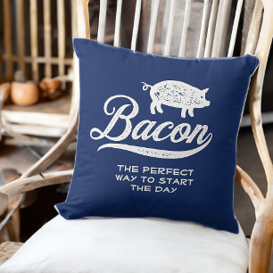 Bacon The Perfect Way to Start the Day Carnivore Cushion