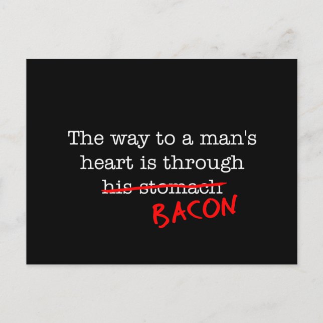 Bacon Way to a Man's Heart Postcard (Front)