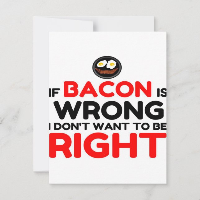 Bacon wrong right funny_ invitation (Front)
