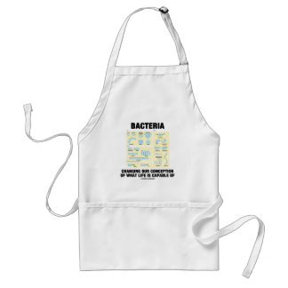 Bacteria Changing Our Conception What Life Is Standard Apron