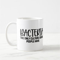 Bacteria Funny Microbiology Saying