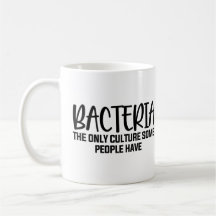 Bacteria Funny Microbiology Saying
