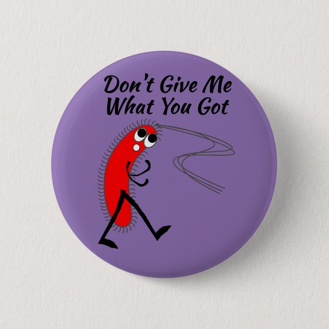 Bacteria, Germs,Don't Spread it Stay in Bed 6 Cm Round Badge (Front)