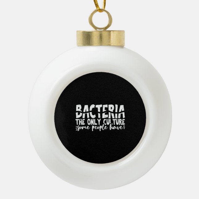 bacteria microbiology science ceramic ball christmas ornament (Front)