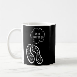 Bacteria Science Quote Cool Bacteriologist Design Coffee Mug