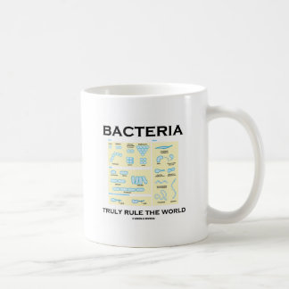 Bacteria Truly Rule The World (Morphology) Coffee Mug