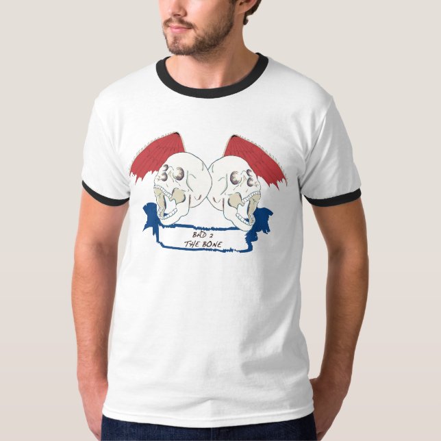 Bad 2 the Bone T-Shirt (Front)
